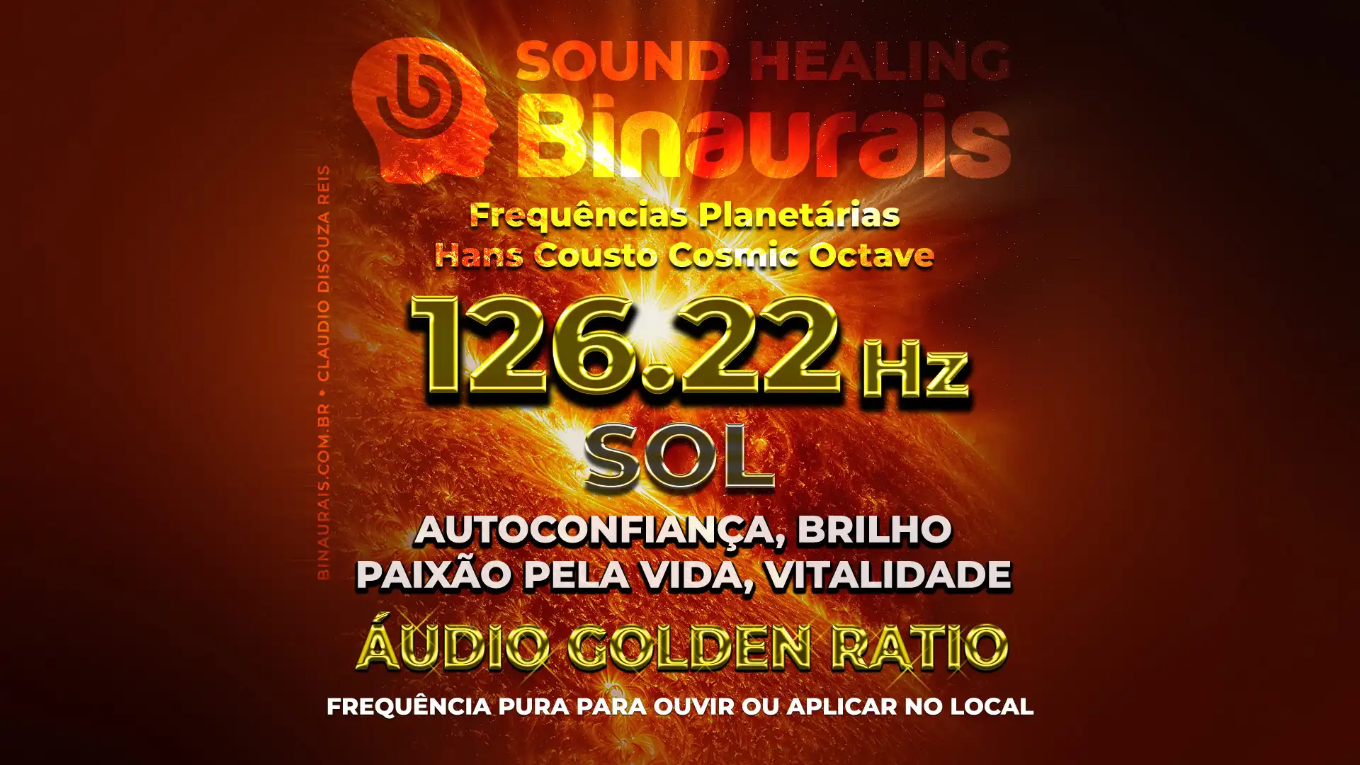 126.22 Hz : Som do SOL, AutoConfiança, Paixão pela Vida, Brilho ...